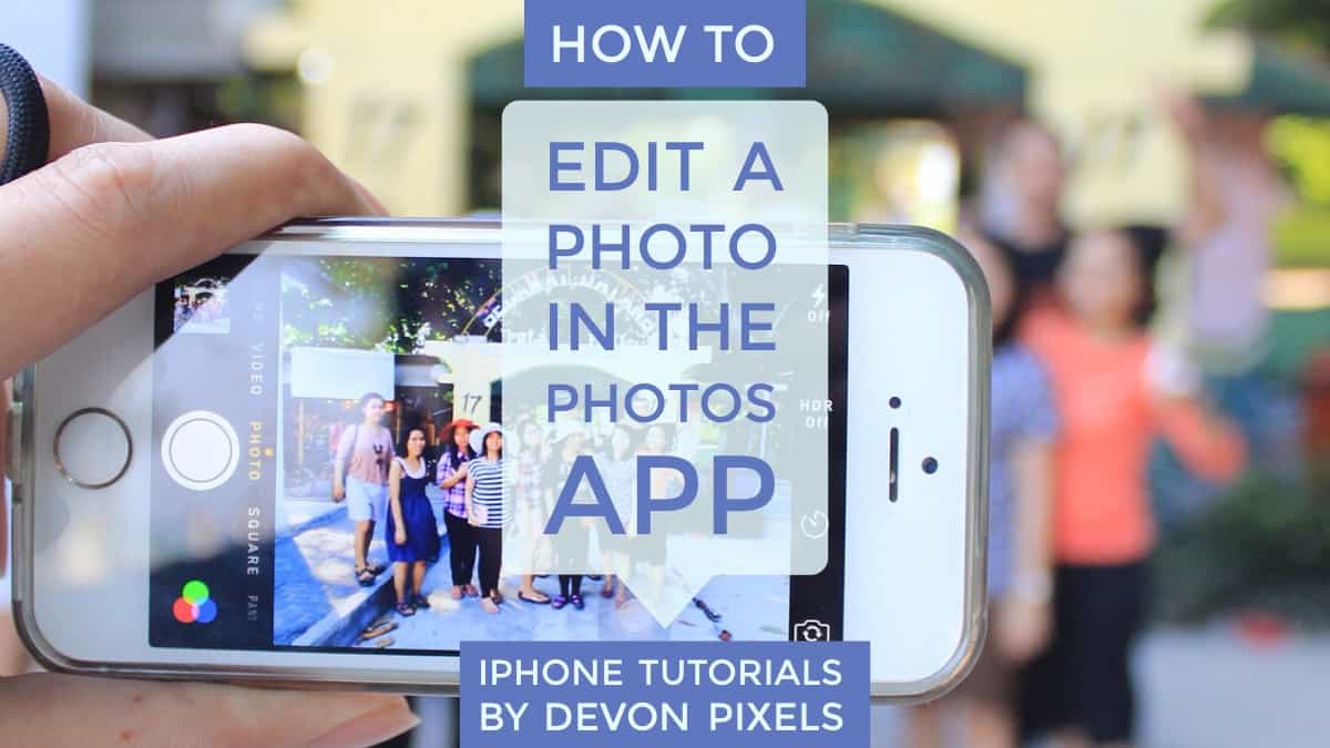 How to Edit a Photo on iPhone's Photo App