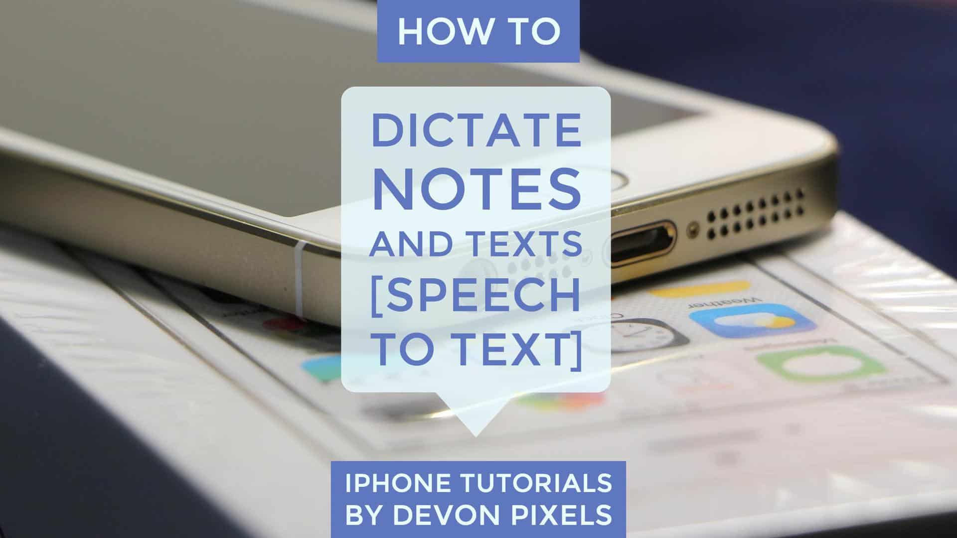 How to dictate notes and texts on iPhone